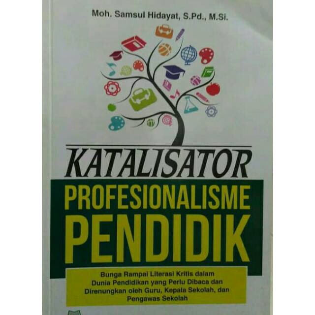 KATALISATOR PROPESIONALISME PENDIDIK