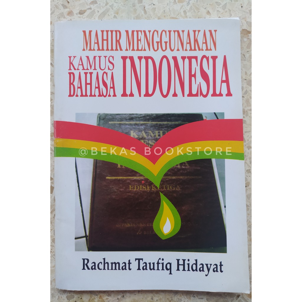 Mahir Menggunakan Kamus Bahasa Indonesia